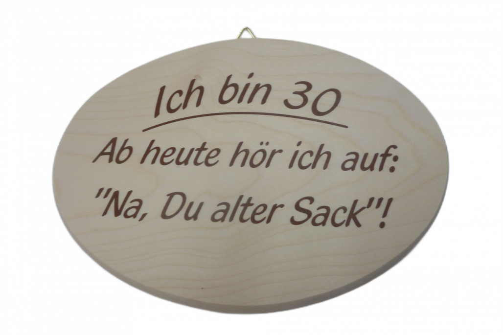 Spruchbrett: Ich bin 30